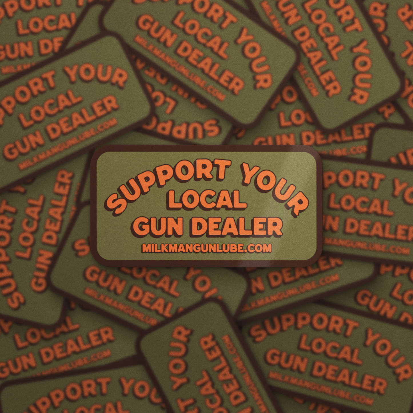 Support Your Local Gun Dealer Sticker